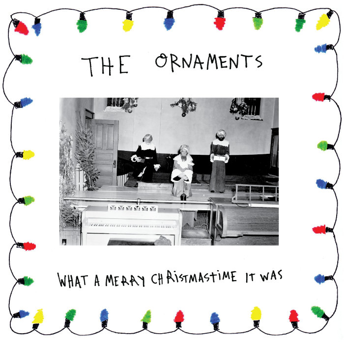 The Ornaments - What A Merry Christmastime It Was 7"