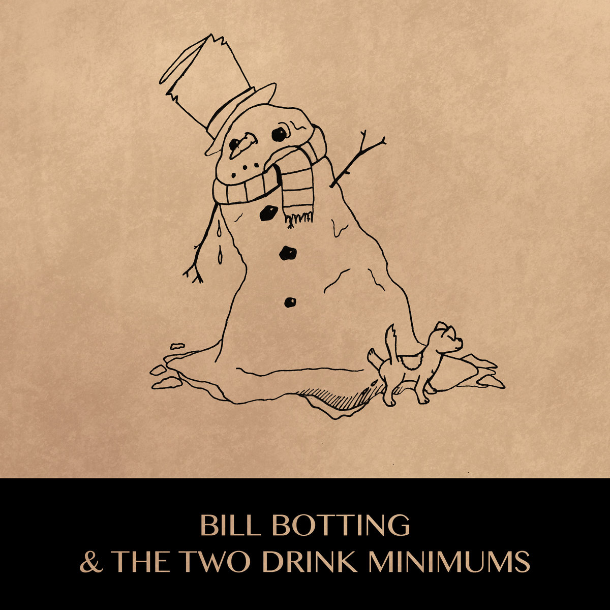 Bill Botting & The Two Drink Minimums - It's Not Christmas Anymore