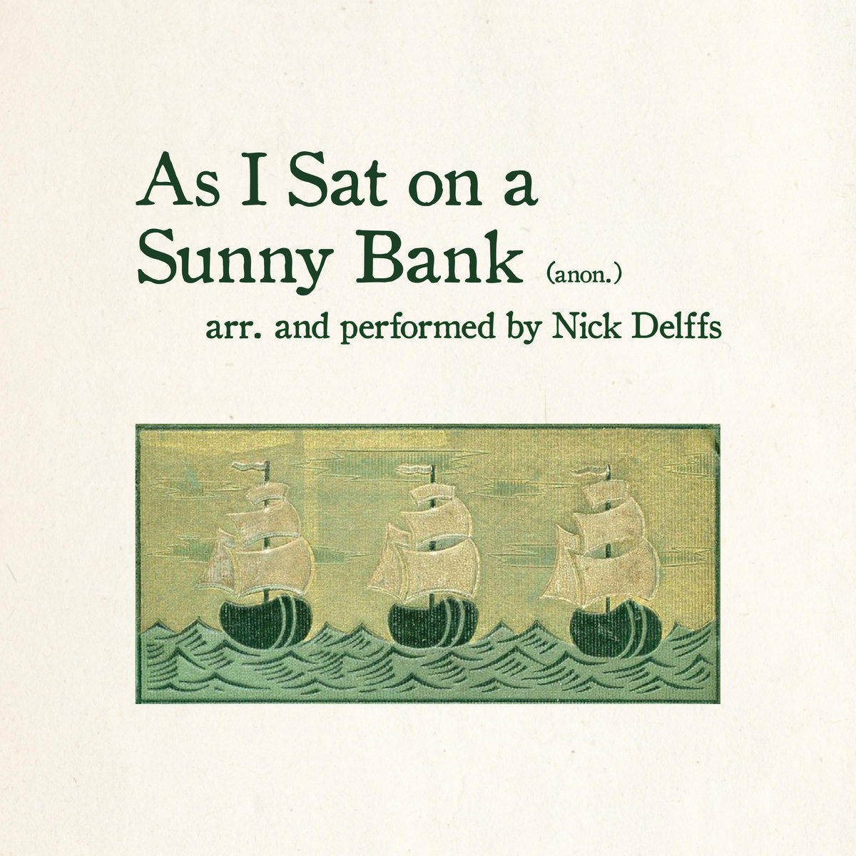 Nick Delffs - As I Sat on a Sunny Bank