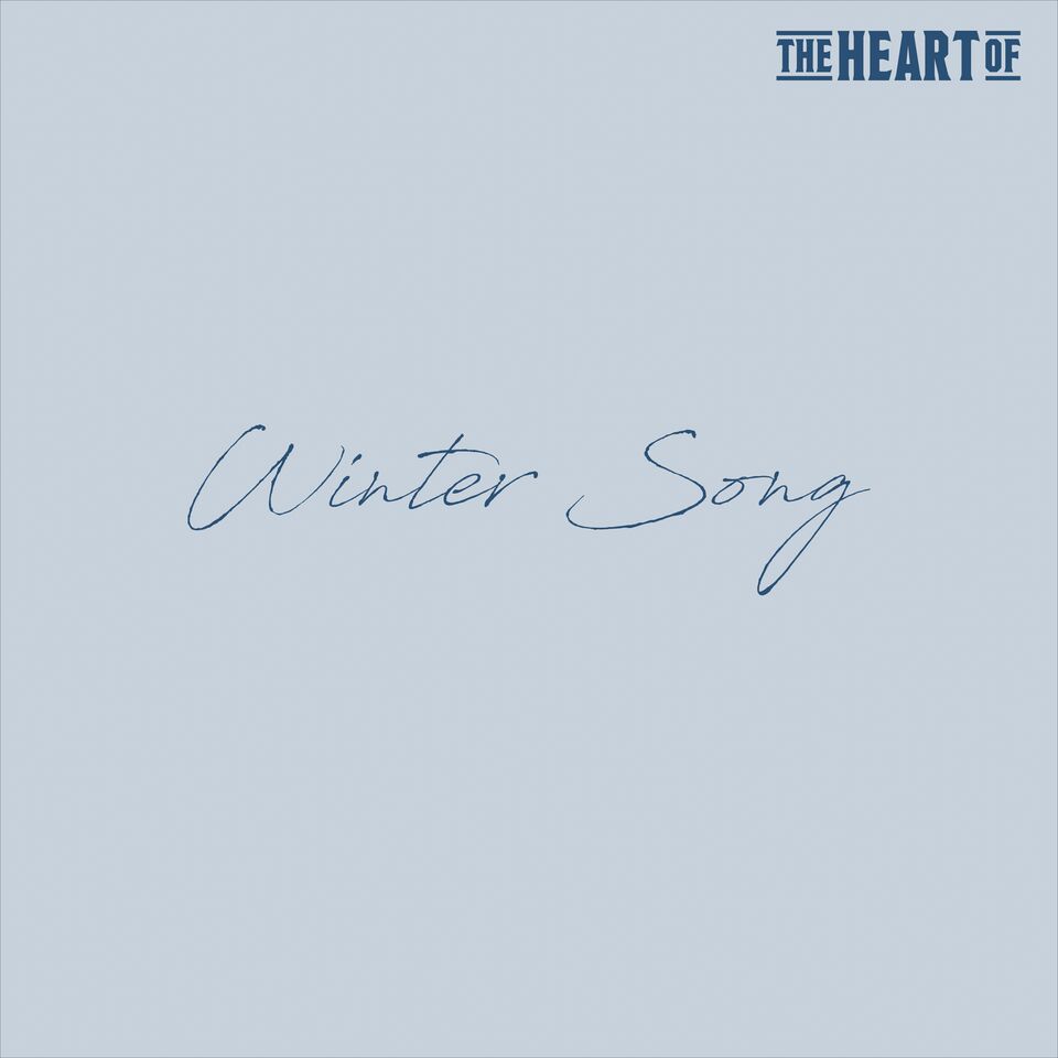 The Heart Of - Winter Song